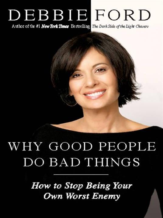 Why Good People Do Bad Things