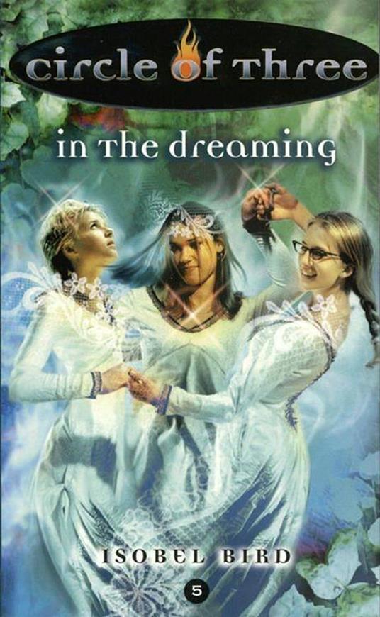 Circle of Three #5: In the Dreaming - Isobel Bird - ebook
