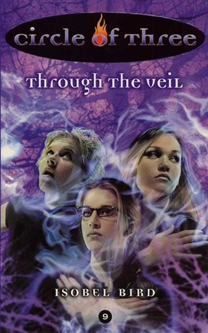 Circle of Three #9: Through the Veil - Isobel Bird - ebook