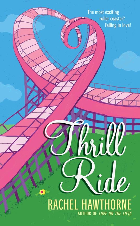 Thrill Ride - Hawthorne Rachel - ebook