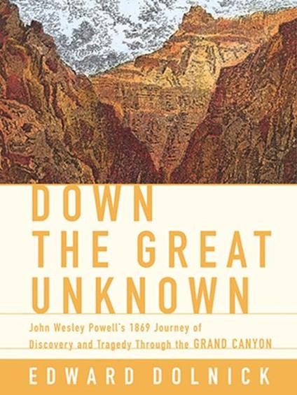 Down the Great Unknown