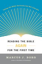 Reading the Bible Again For the First Time