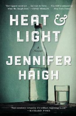 Heat and Light: A Novel - Jennifer Haigh - cover