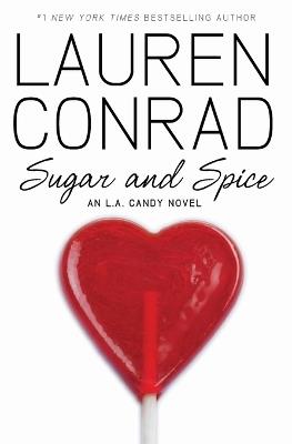 Sugar and Spice - Lauren Conrad - cover