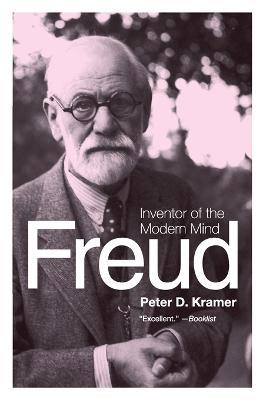 Freud: Inventor of the Modern Mind - Peter D Kramer - cover