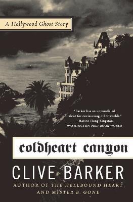 Coldheart Canyon: A Hollywood Ghost Story - Clive Barker - cover