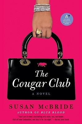 The Cougar Club: A Novel - Susan McBride - cover