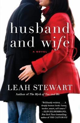 Husband and Wife: A Novel - Leah Stewart - cover