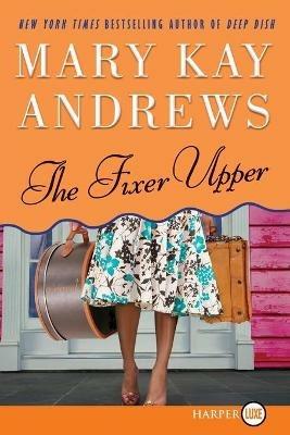 The Fixer Upper - Mary Kay Andrews - cover