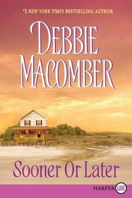 Sooner or Later Large Print - Debbie Macomber - cover