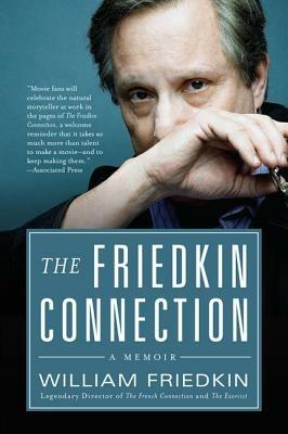 The Friedkin Connection - William Friedkin - cover