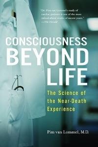Consciousness Beyond Life: The Science of the Near-Death Experience - Pim van Lommel - cover