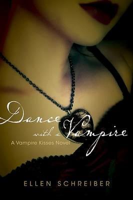 Vampire Kisses 4: Dance with a Vampire - Ellen Schreiber - cover