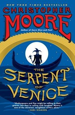 The Serpent of Venice: A Novel - Christopher Moore - cover
