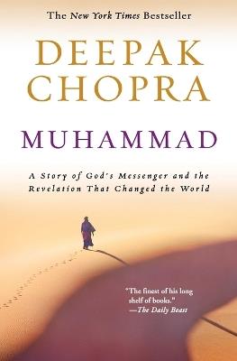 Muhammad: A Story of God's Messenger and the Revelation That Changed the World - Deepak Chopra - cover