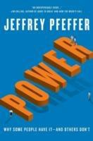 Power: Why Some People Have It—and Others Don't - Jeffrey Pfeffer - cover