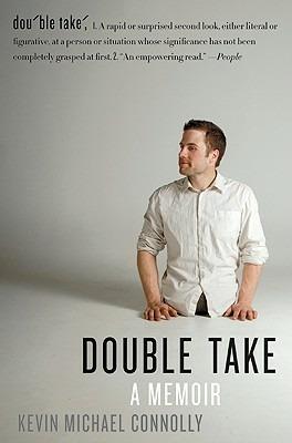 Double Take A Memoir - Kevin Michael Connolly - cover