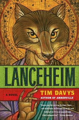 Lanceheim: A Novel - Tim Davys - cover