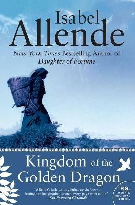 Kingdom of the Golden Dragon - Isabel Allende - cover