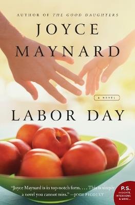 Labor Day: A Novel - Joyce Maynard - cover