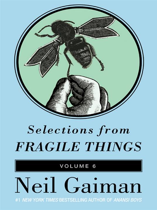 Selections from Fragile Things, Volume Six