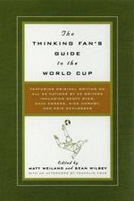 The Thinking Fan's Guide to the World Cup