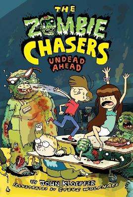 The Zombie Chasers #2: Undead Ahead - John Kloepfer - cover