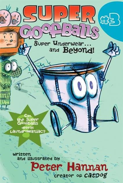Super Goofballs, Book 3: Super Underwear...and Beyond! - Peter Hannan - ebook