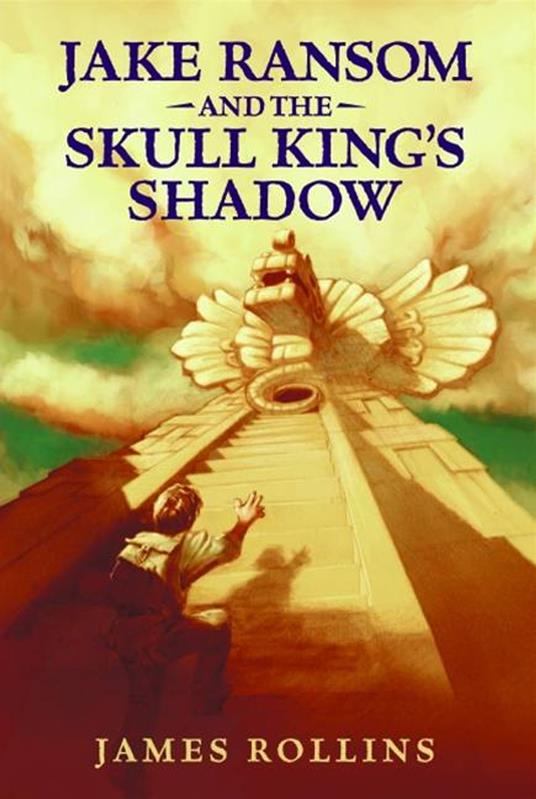 Jake Ransom and the Skull King's Shadow - James Rollins - ebook