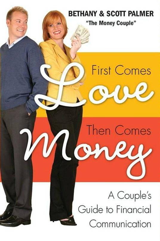 First Comes Love, Then Comes Money