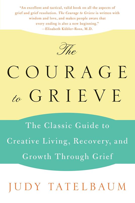 The Courage to Grieve