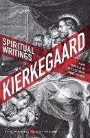 Spiritual Writings: A New Translation and Selection - Soren Kierkegaard,George Pattison - cover