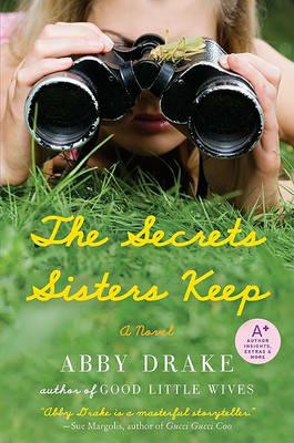The Secrets Sisters Keep - Abby Drake - cover