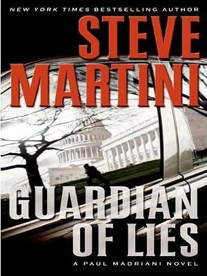 Guardian of Lies: A Paul Madriani Novel - Steve Martini - cover