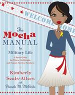 The Mocha Manual to Military Life