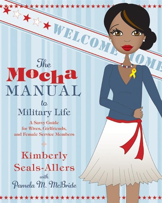 The Mocha Manual to Military Life