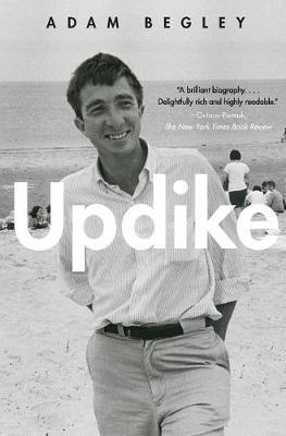 Updike - Adam Begley - cover