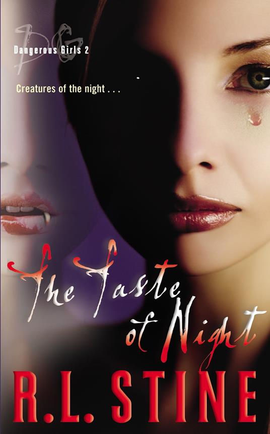 Dangerous Girls #2: The Taste of Night - R. L. Stine - ebook