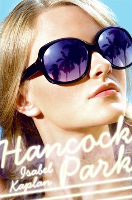 Hancock Park - Isabel Kaplan - ebook