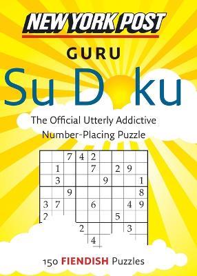 New York Post Guru Su Doku: 150 Fiendish Puzzles - None - cover