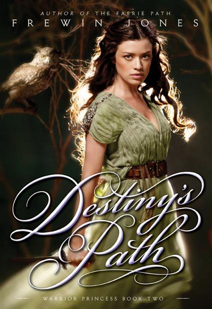 Warrior Princess #2: Destiny's Path - Frewin Jones - ebook