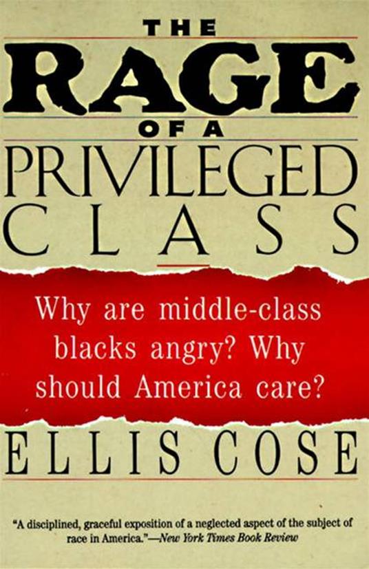 The Rage of a Privileged Class