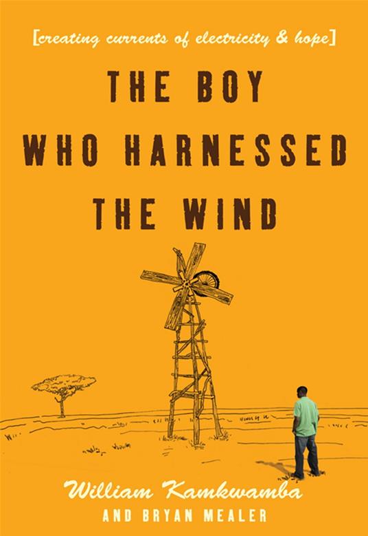 The Boy Who Harnessed the Wind