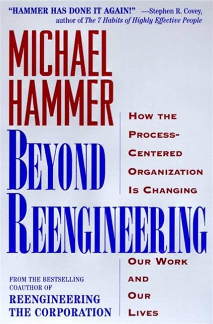 Beyond Reengineering