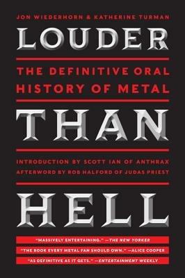 Louder Than Hell: The Definitive Oral History of Metal - Jon Wiederhorn,Katherine Turman - cover