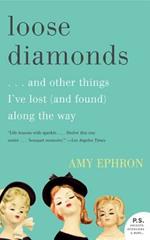 Loose Diamonds: ...and Other Things I've Lost (and Found) Along the Way