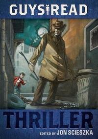 Guys Read: Thriller - Jon Scieszka - cover