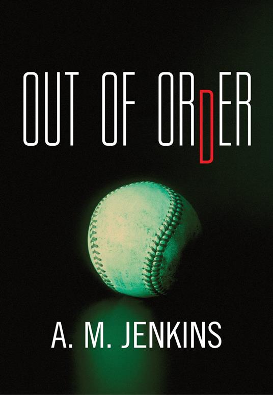 Out of Order - A. M. Jenkins - ebook