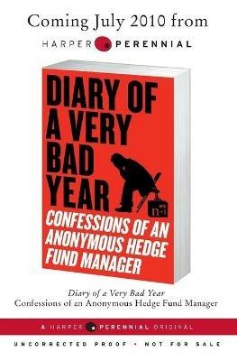 Diary of a Very Bad Year - Anonymous Hedge Fund Manager - cover