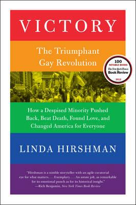 Victory: The Triumphant Gay Revolution - Linda Hirshman - cover
